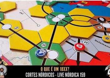 O Que é um 18XX? – Cortes Nórdicos