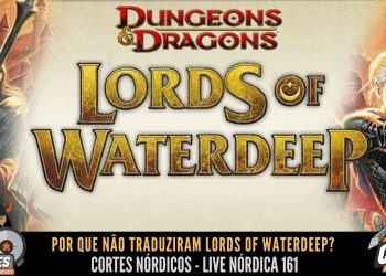 Por que não traduziram Lords of Waterdeep? – Cortes Nórdicos