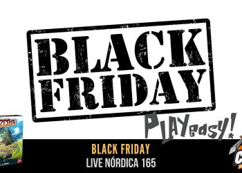 Live Nórdica 165 – Black Friday Playeasy!