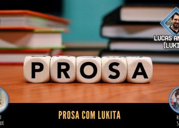Prosa com Lukita  – Episódio 05