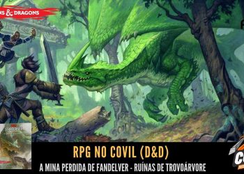 RPG no Covil – Ruínas de Trovoárvore