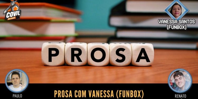 Prosa com Vanessa Santos  – Episódio 10