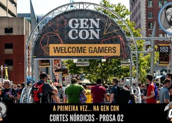A Primeira Vez… na Gen Con – Cortes Nórdicos