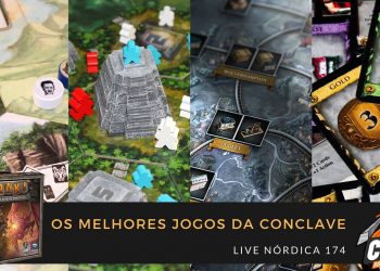 Live Nórdica 174 – Os Melhores Jogos da Conclave
