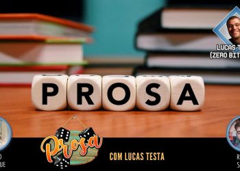 Prosa com Lucas Testa  – Episódio 18