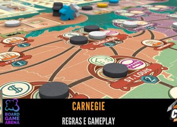 Covil dos Jogos – Regras e Gameplay Carnegie (BGA)