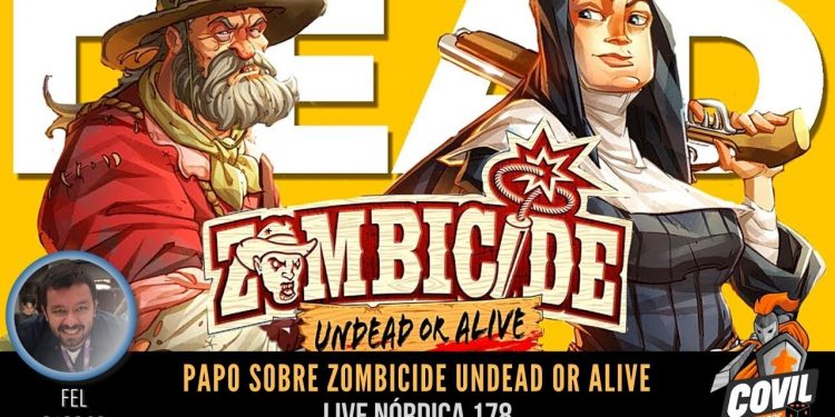 Live Nórdica 178 – Papo sobre Zombicide Undead or Alive