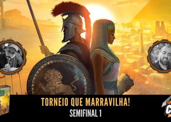 Torneio 7 Wonders Duel: Que Marravilha! – Semifinal 1