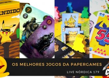 Live Nórdica 179 – Os Melhores Jogos da PaperGames