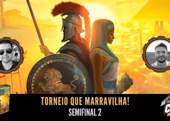 Torneio 7 Wonders Duel: Que Marravilha! – Semifinal 2