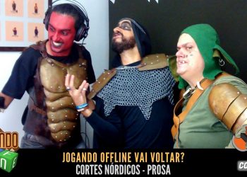 Jogando Offline vai voltar? – Cortes Nórdicos