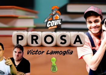 Prosa com Victor Lamoglia  – Episódio 28