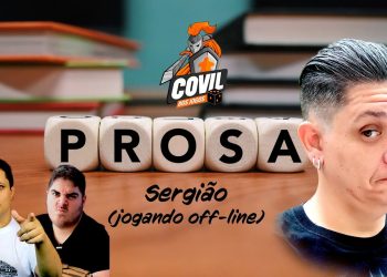 Prosa com Sergião (Jogando Offline) – Episódio 31