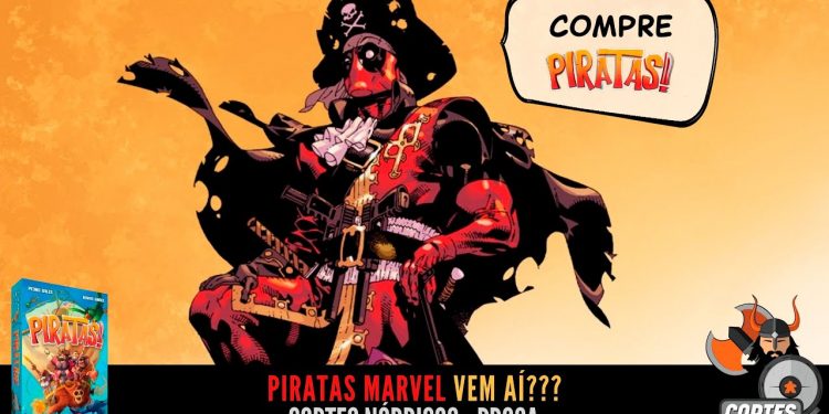 Teremos um Piratas Marvel? – Cortes Nórdicos