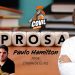 Prosa com Paulo Hamilton – Episódio 32