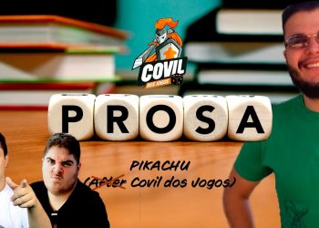 Prosa com Pikachu (Covil dos Jogos) – Episódio 37