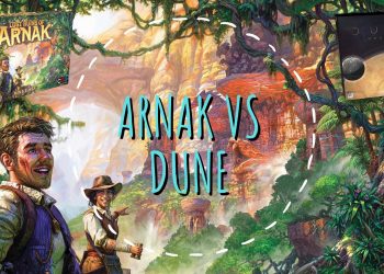 Arnak vs Dune – Preciso dos dois?