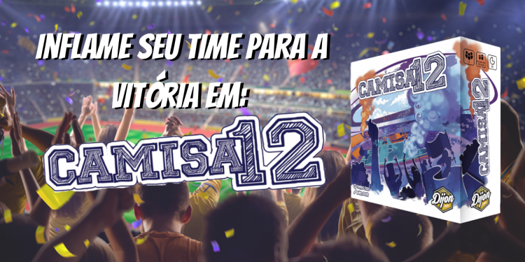 Inflame seu time para a vitória em: Camisa 12