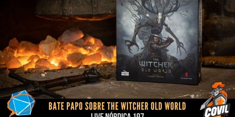 Live Nórdica 197 – Bate-Papo sobre The Witcher Old World