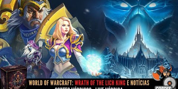 Notícias: World of Warcraft: Wrath Of The Lich King e outras novidades