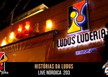 Live Nórdica 203 – Histórias da Ludus