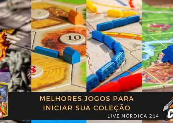 Live Nórdica 214 – Melhores Jogos para Iniciar sua Coleção
