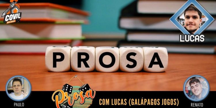 Prosa com Lucas Passeti (Galápagos Jogos) – Episódio 43