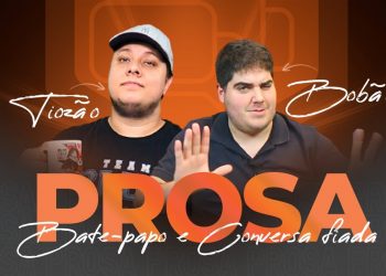 Prosa Extra com Bobão e o Tiozão  #3