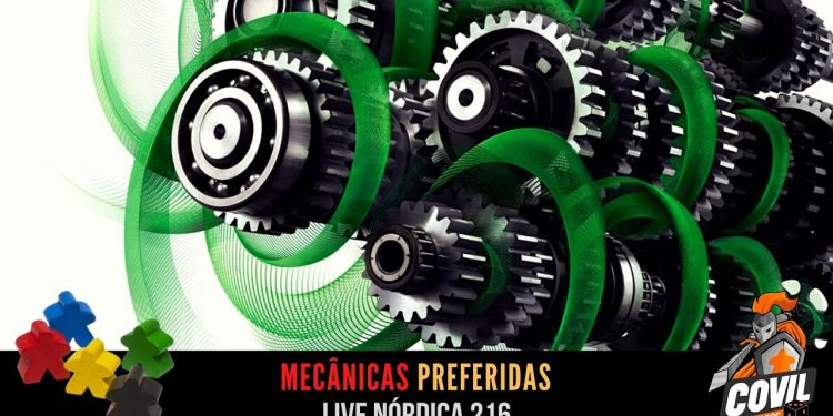 Live Nórdica 216 – Mecânicas Preferidas