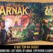 O Que tem na Caixa? Unboxing Lost Ruins of Arnak: Expedition Leaders (Spiel 21)