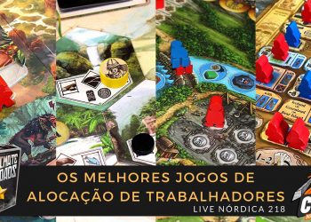 Live Nórdica 218 – Os Melhores Jogos de Alocação de Trabalhadores