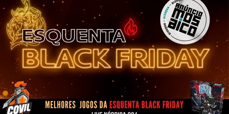 Live Nórdica 221 – Melhores Jogos da Esquenta Black Friday 2021