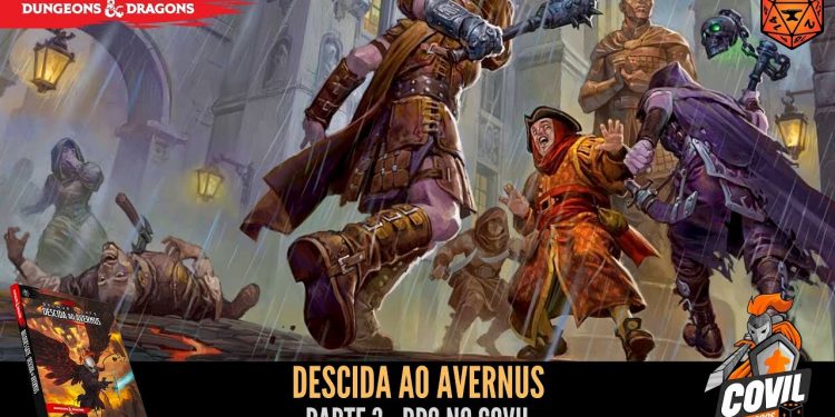 Descida ao Avernus (D&D) Parte 3 – RPG no Covil