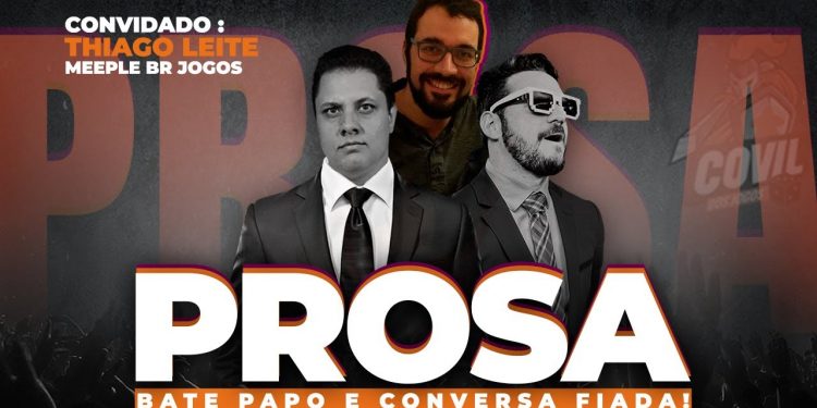 Prosa com Thiago Leite (Meeple BR/Jogos com Leite) – Episódio 51