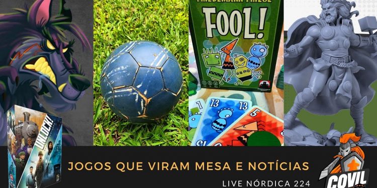 Live Nórdica 224 –  Jogos que Viram Mesa e Notícias
