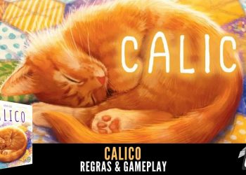 Calico –  Regras  e Gameplay Ao Vivo