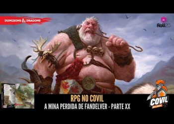 RPG no Covil – A Mina Perdida de Fandelver – Parte 20
