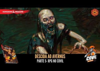Descida ao Avernus (D&D)  Parte 5 – RPG no Covil