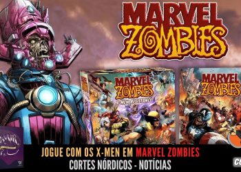 X-men no Zombicide! – Notícias da Semana