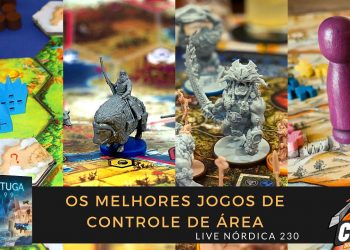 Live Nórdica 230 – Os Melhores Jogos de Controle de Área
