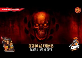 Descida ao Avernus (D&D)  Parte 4 – RPG no Covil