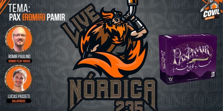 Live Nórdica 235 – Papo sobre Pax Pamir
