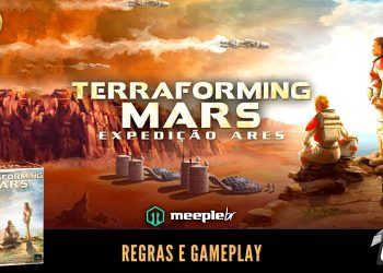 Terraforming Mars Expedição Ares – Regras e Gameplay Ao Vivo