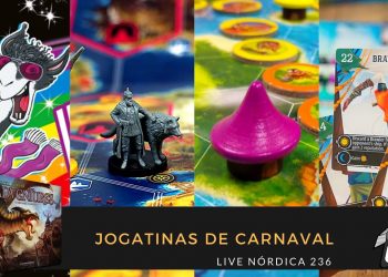 Live Nórdica 236 – Jogatinas de Carnaval