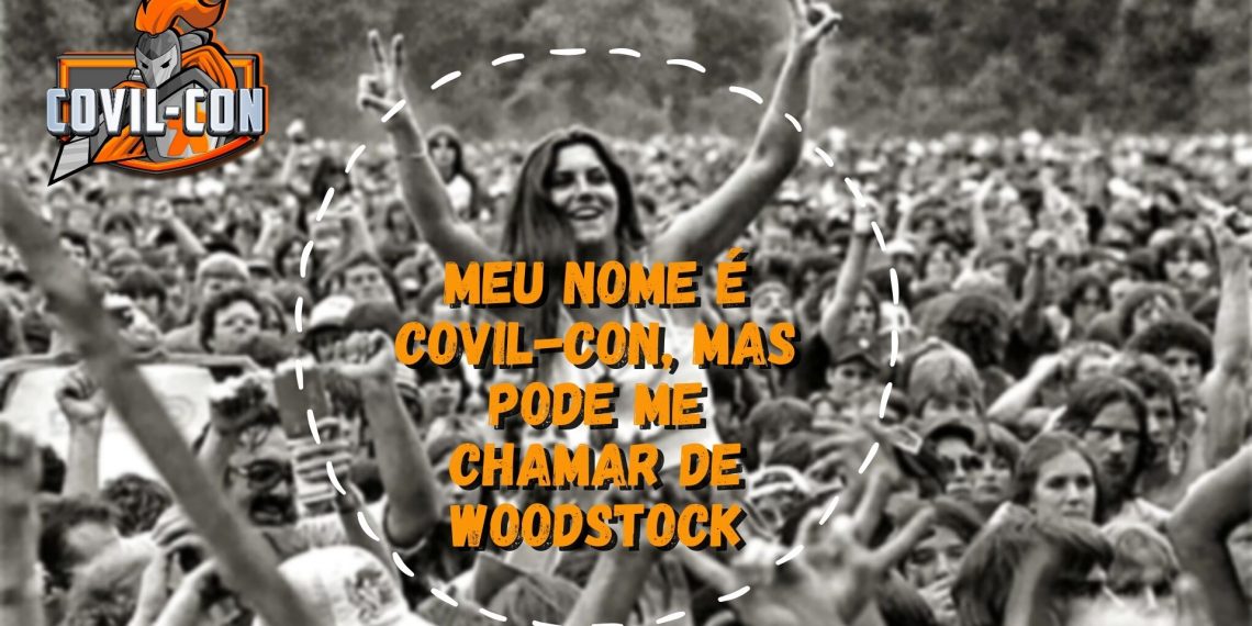 Meu Nome é Covil-Con, mas pode me chamar de Woodstock