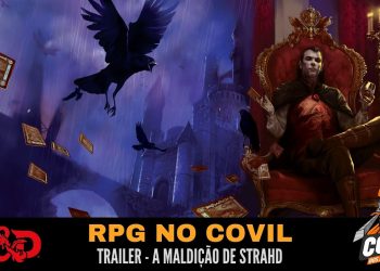 Trailer do Retorno da Campanha A Maldição de Strahd