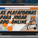 Papo do Ladino : As Plataformas para jogar RPG online.