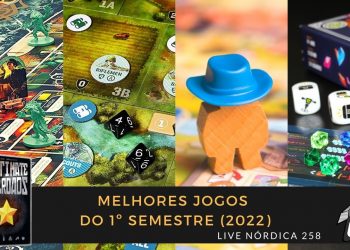 Live Nórdica 258 – Melhores Jogos  do 1º Semestre (2022)