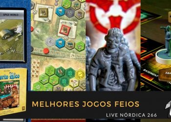 Live Nórdica 266 – Os Melhores Jogos Feios