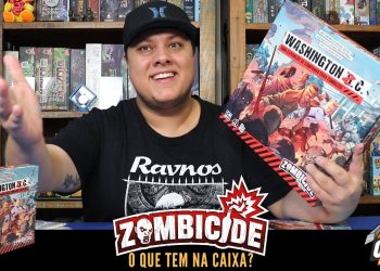 O Que Tem na Caixa? Unboxing Zombicide Washington ZC